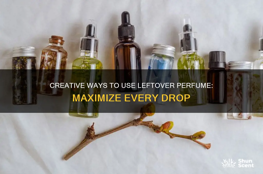 what to do with a little bit of perfume