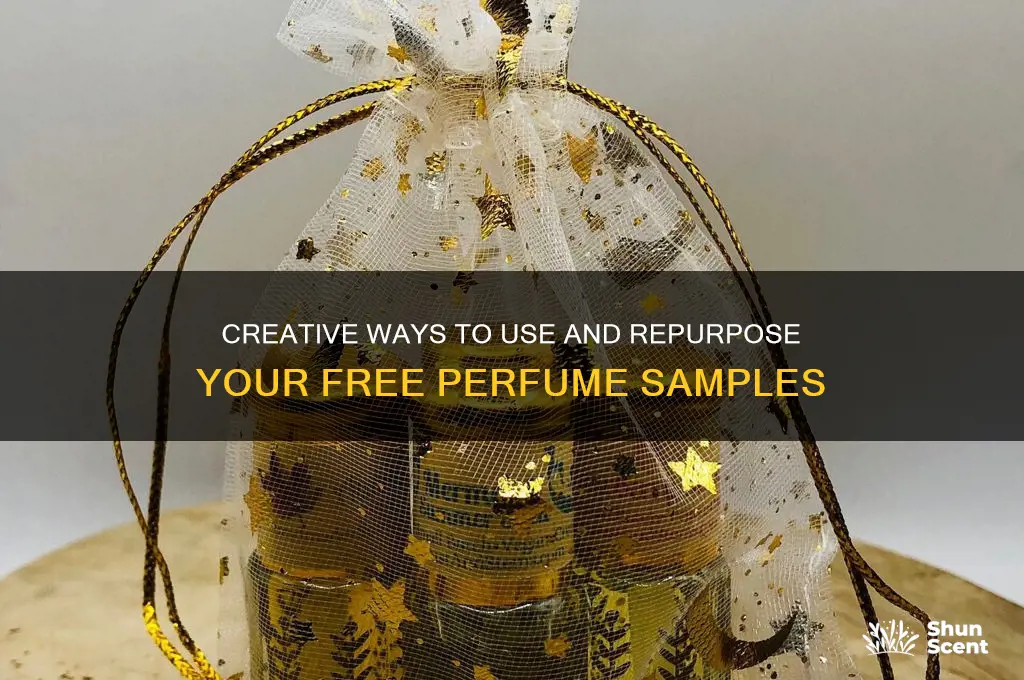 what to do with all my free perfume samples