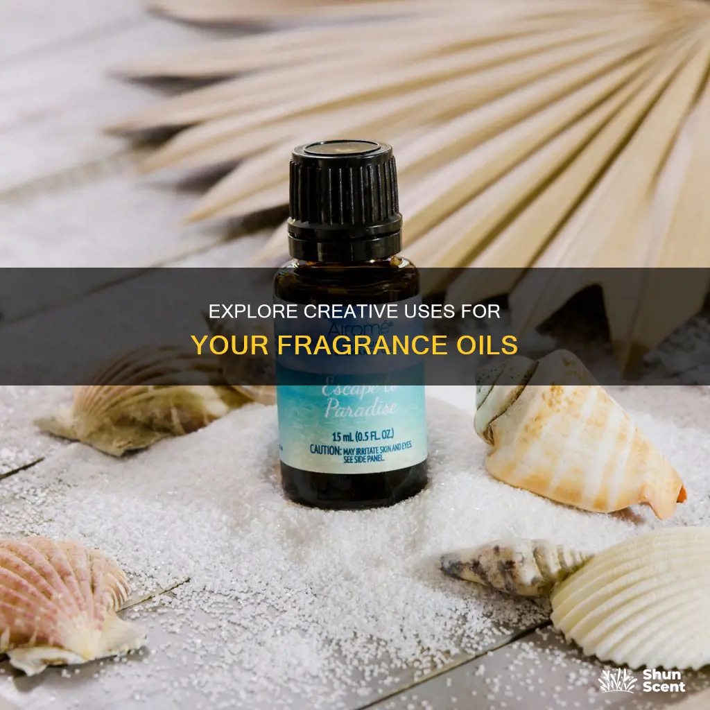 what to do with fragrance oil