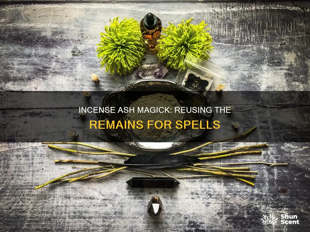 what to do with incense ashes magick