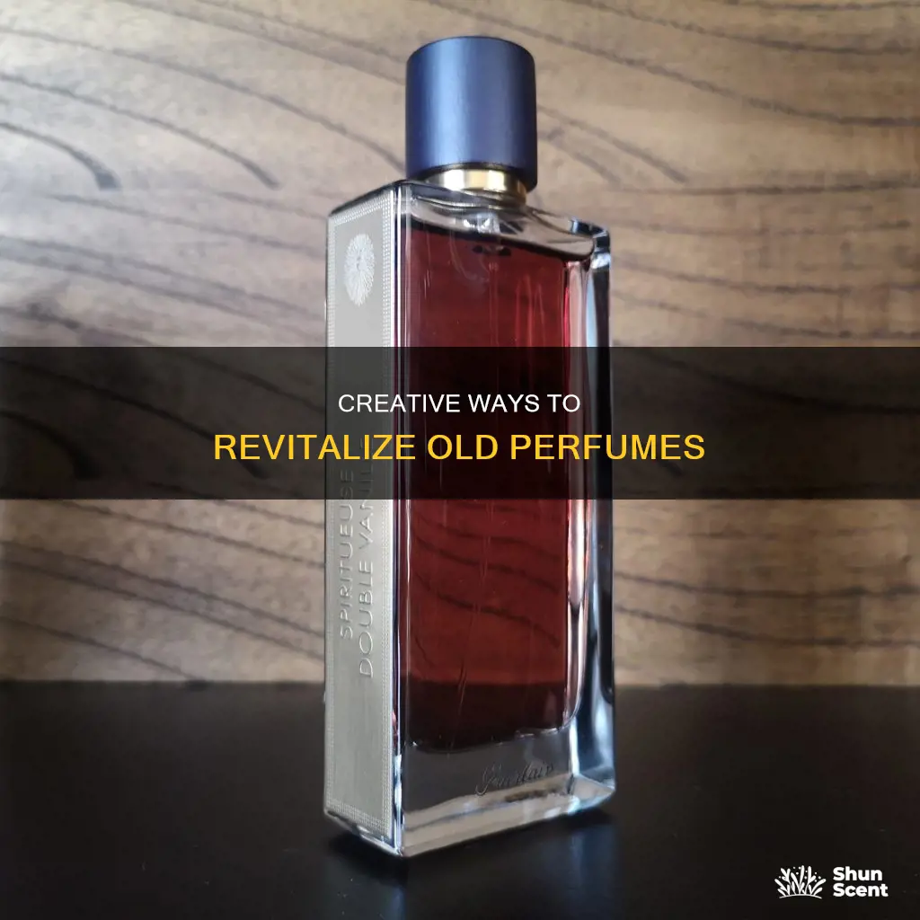 what to do with old perfume