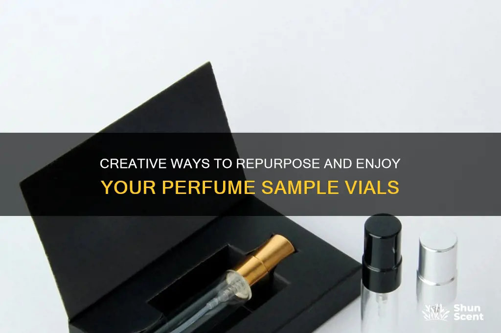 what to do with perfume sample vials