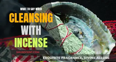 Cleansing with Incense: What to Chant and Whisper