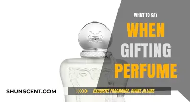 Perfect Scents and Sentiments: Thoughtful Words for Gifting Perfume