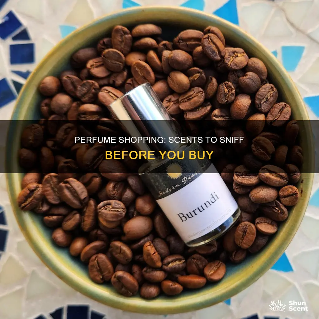 what to smell when perfume shopping