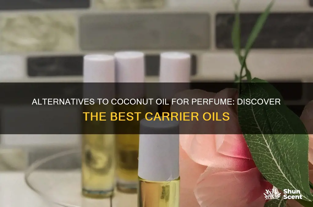 what to use instead of coconut oil for perfume