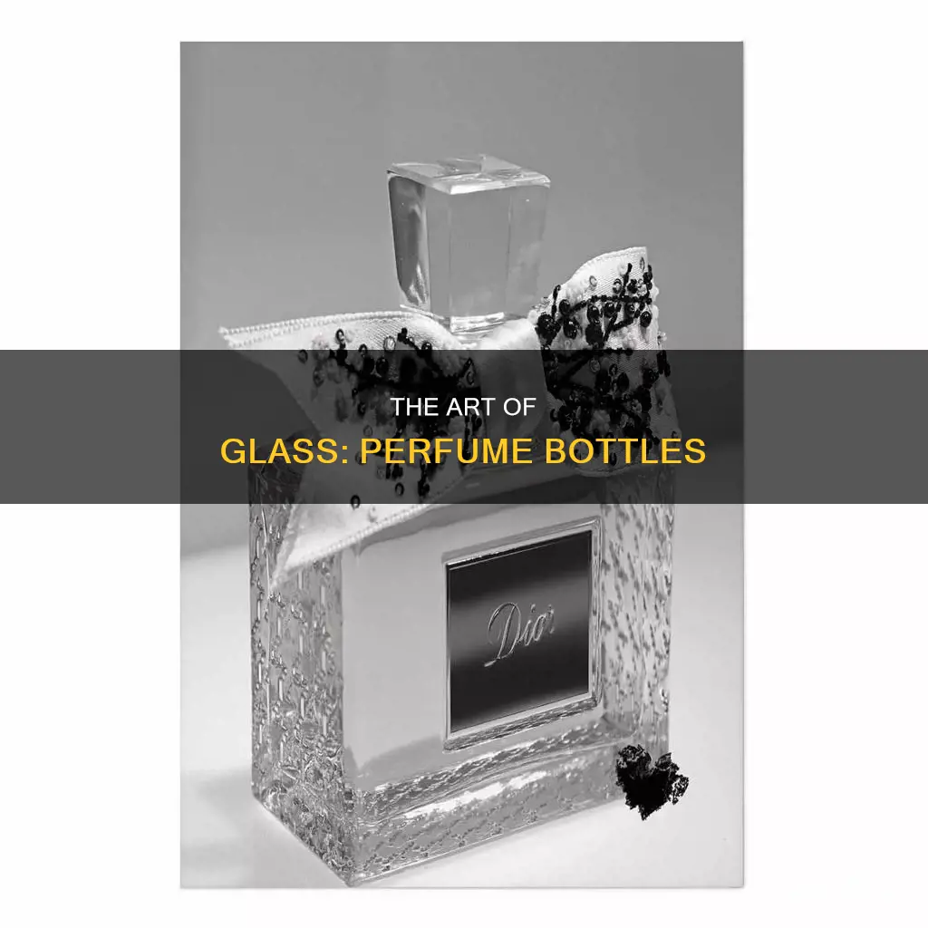 what type of glass is used for perfume bottles