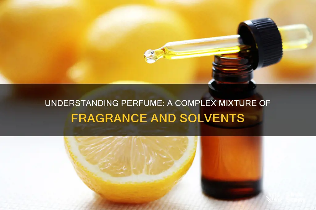 what type of mixture is perfume