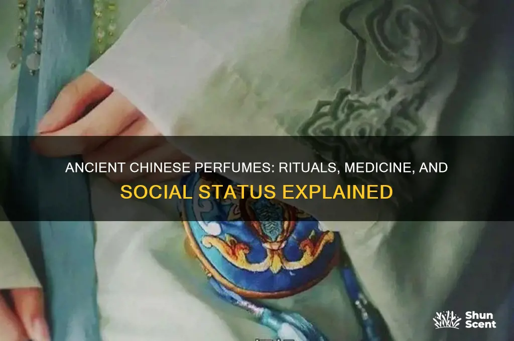 what was perfume used for in ancient china