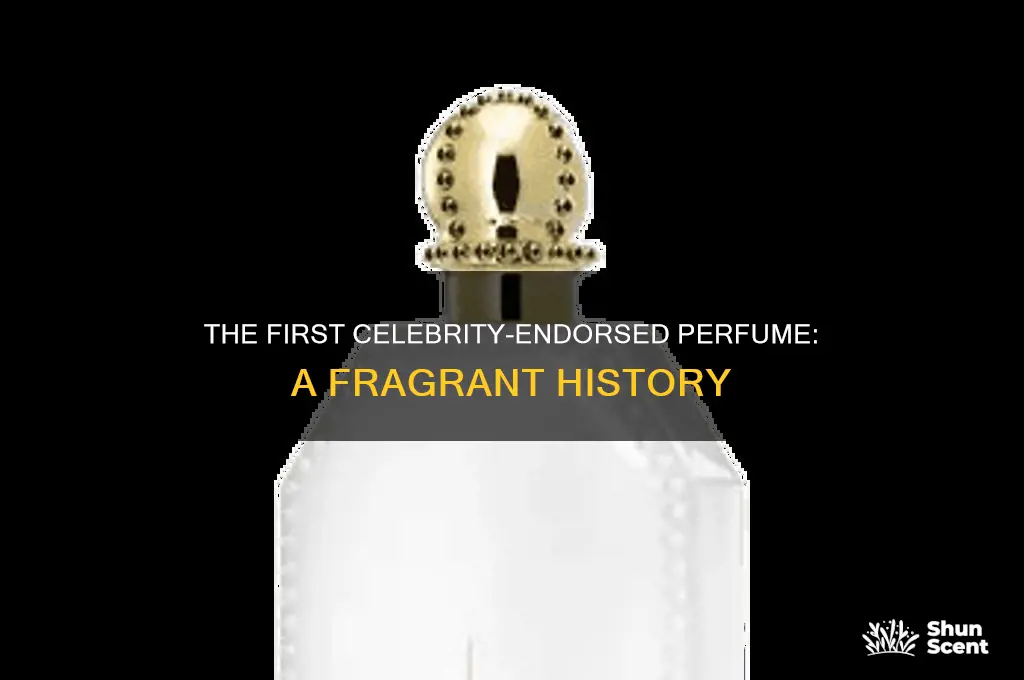 what was the first celebrity endorsed perfume