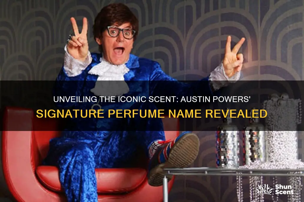 what was the name of the perfume on austin powers