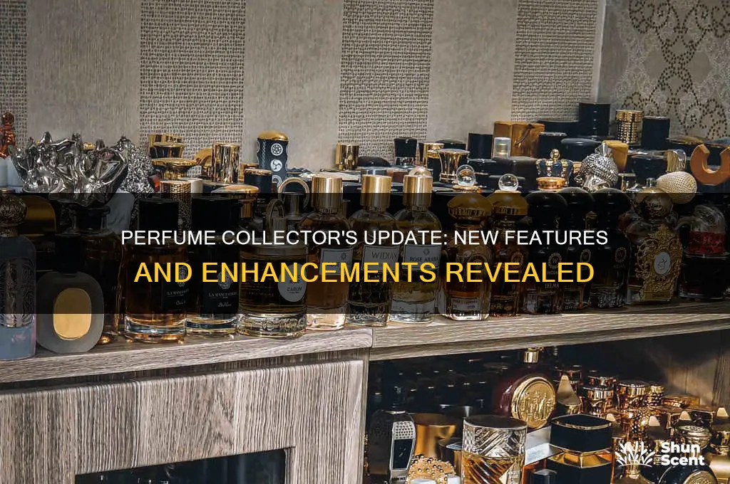 what was updated in the perfume collector