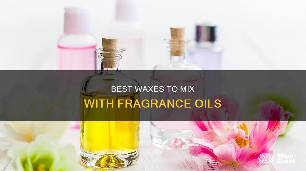 what wax mixes well with fragrance oil