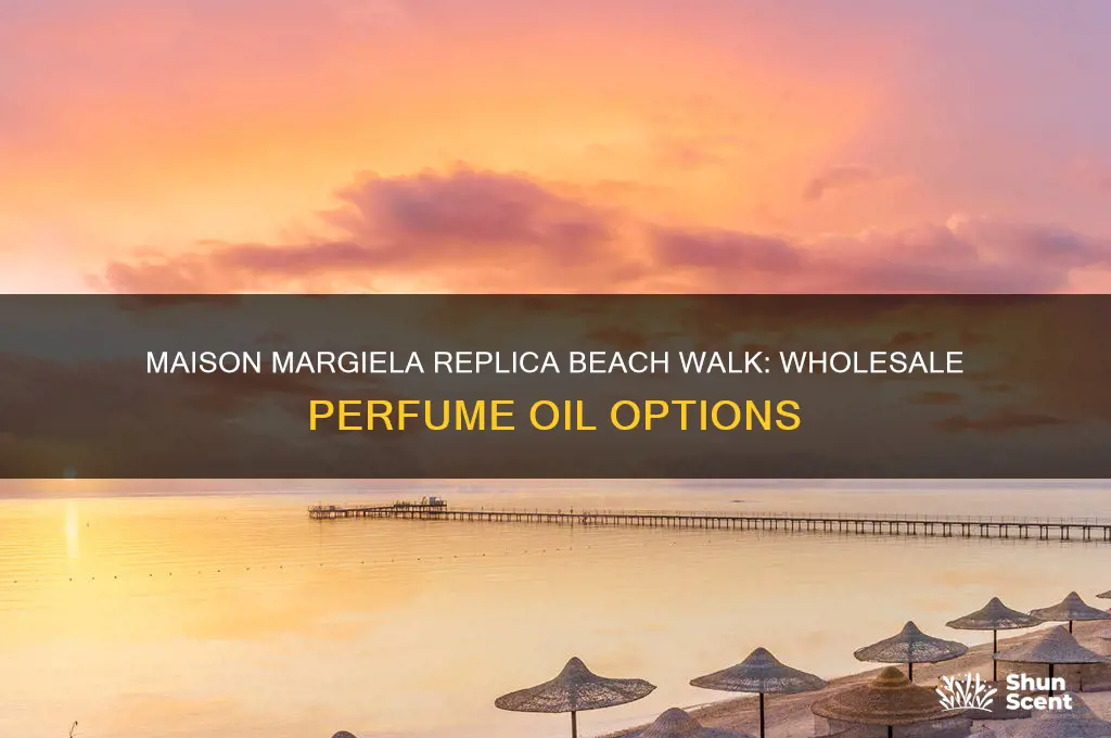 what wholesale perfume oil has maison margiela replica beach walk