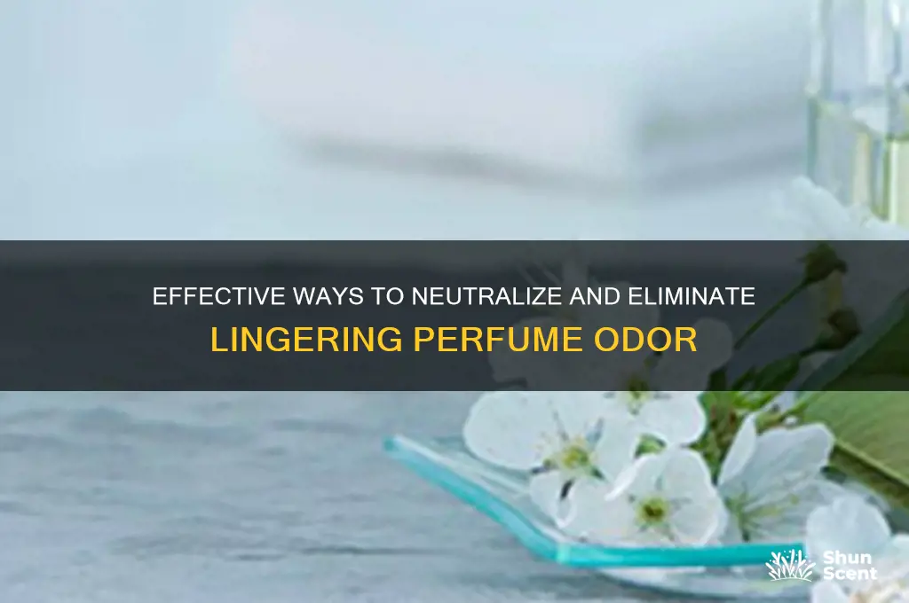 what will eliminate perfume odor