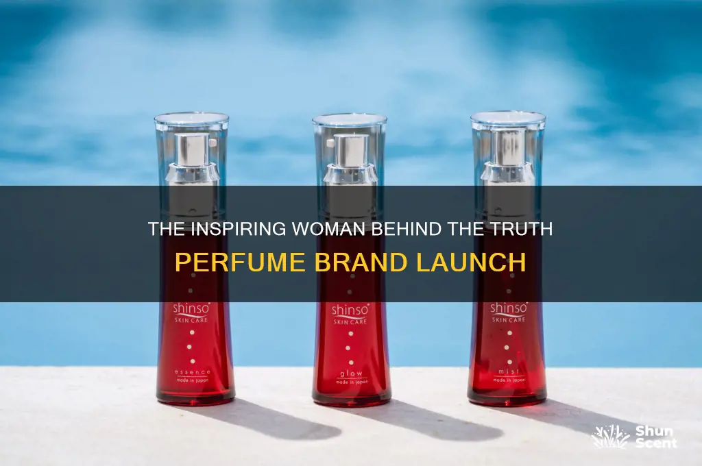 what woman launched a brand of perfume called truth