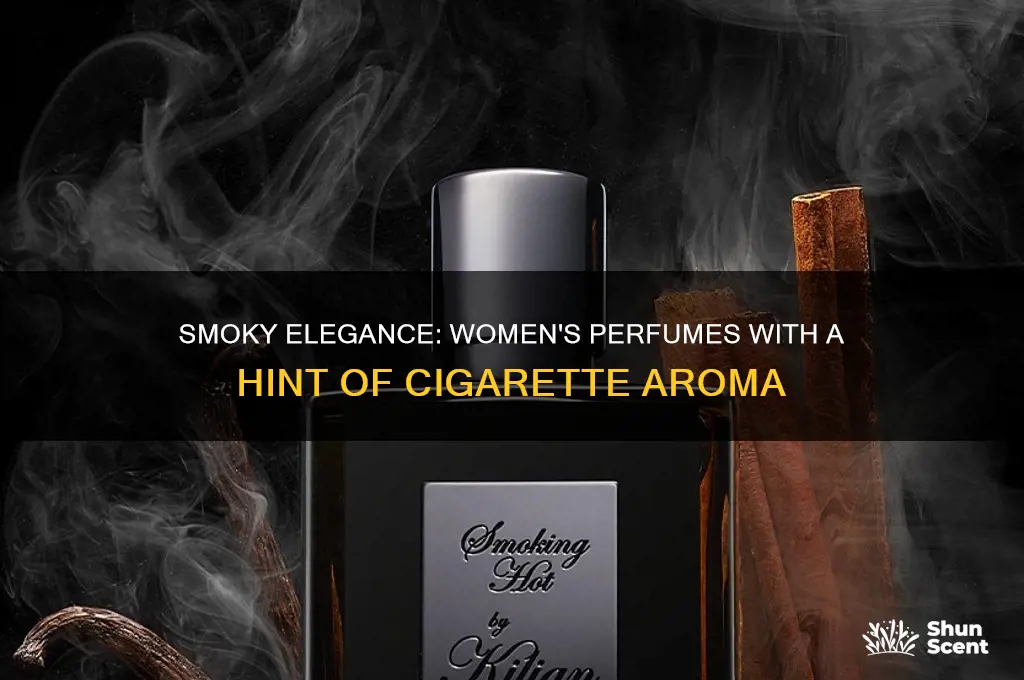 what womens perfume has a hint of cigarette