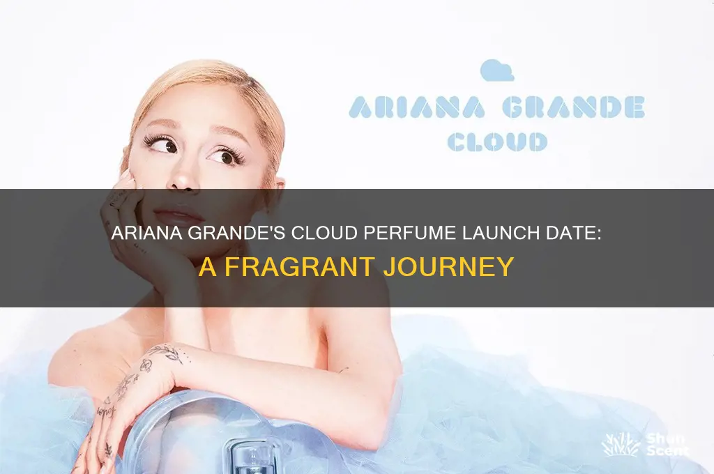 when did ariana grande cloud perfume come out