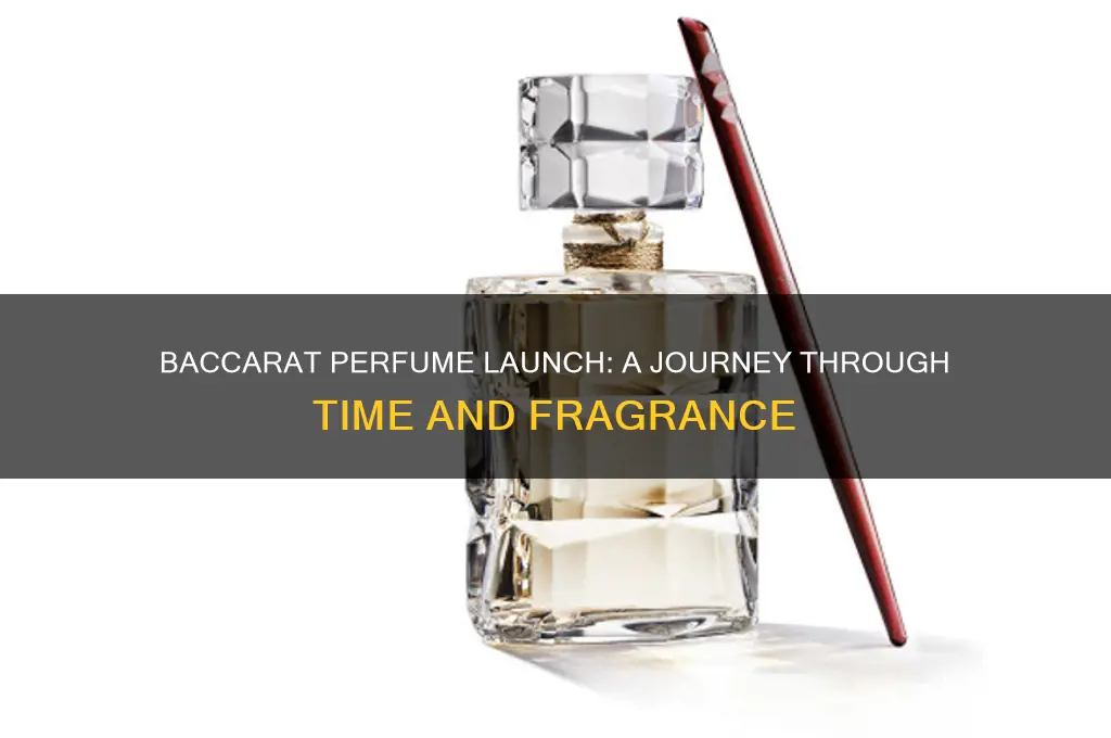 when did baccarat perfume come out