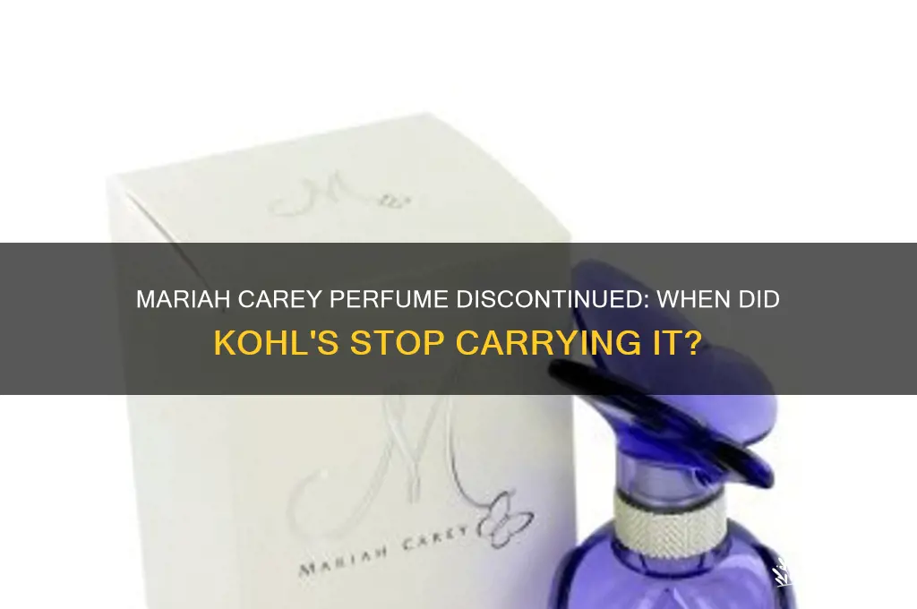 when did kohls stop carrying mariah carey perfume