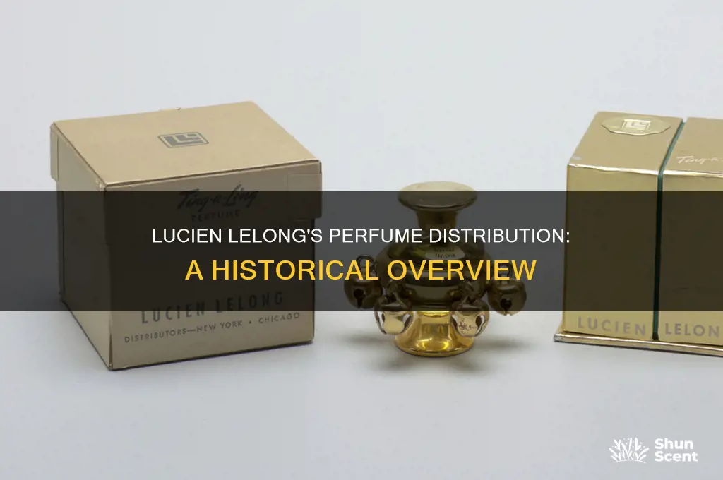 when did lucien lelong distribute perfume