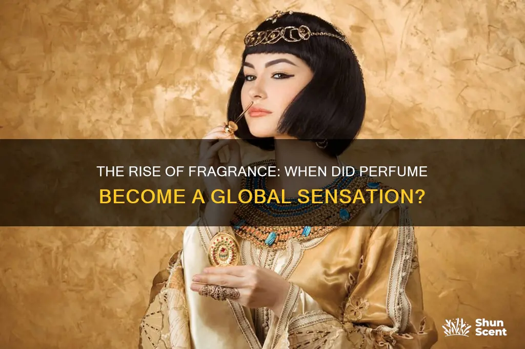 when did perfume became popular