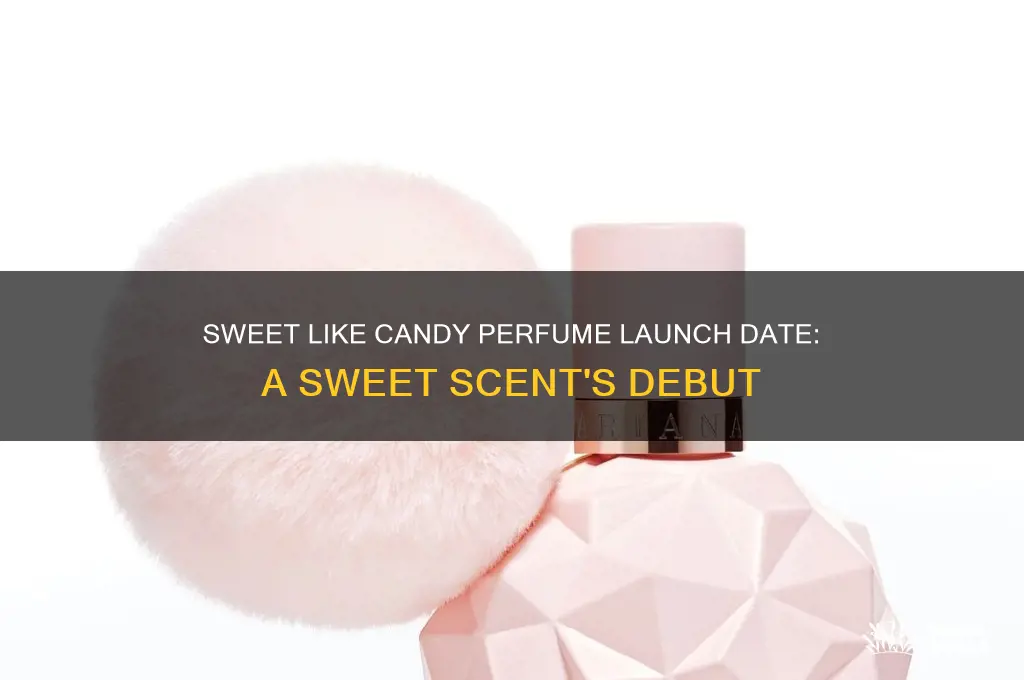 when did sweet like candy perfume come out