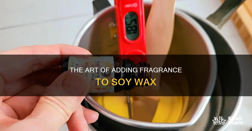 when do i add fragrance oil to soy wax