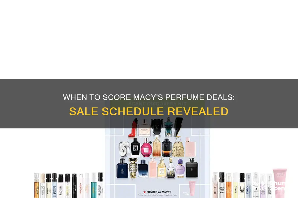 when do perfumes go on sale at macys