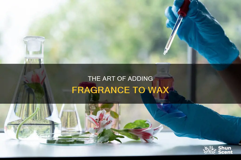 when do you add fragrance to wax