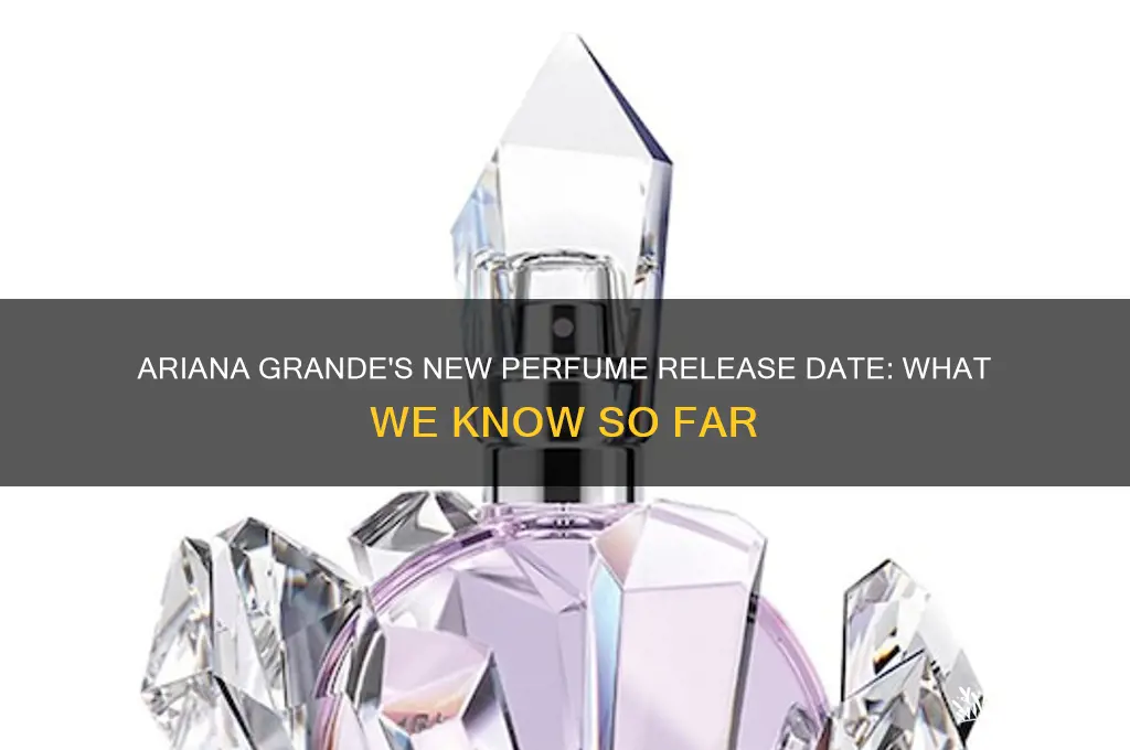 when does ariana grande perfume come out