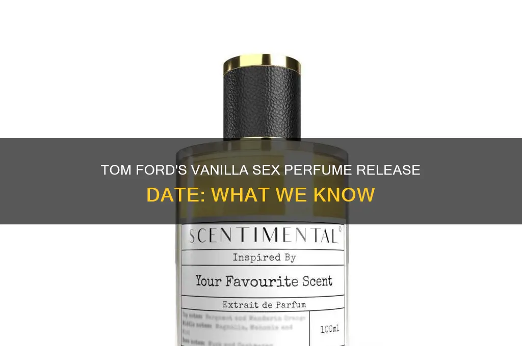 when does tom ford vanilla sex perfume come out