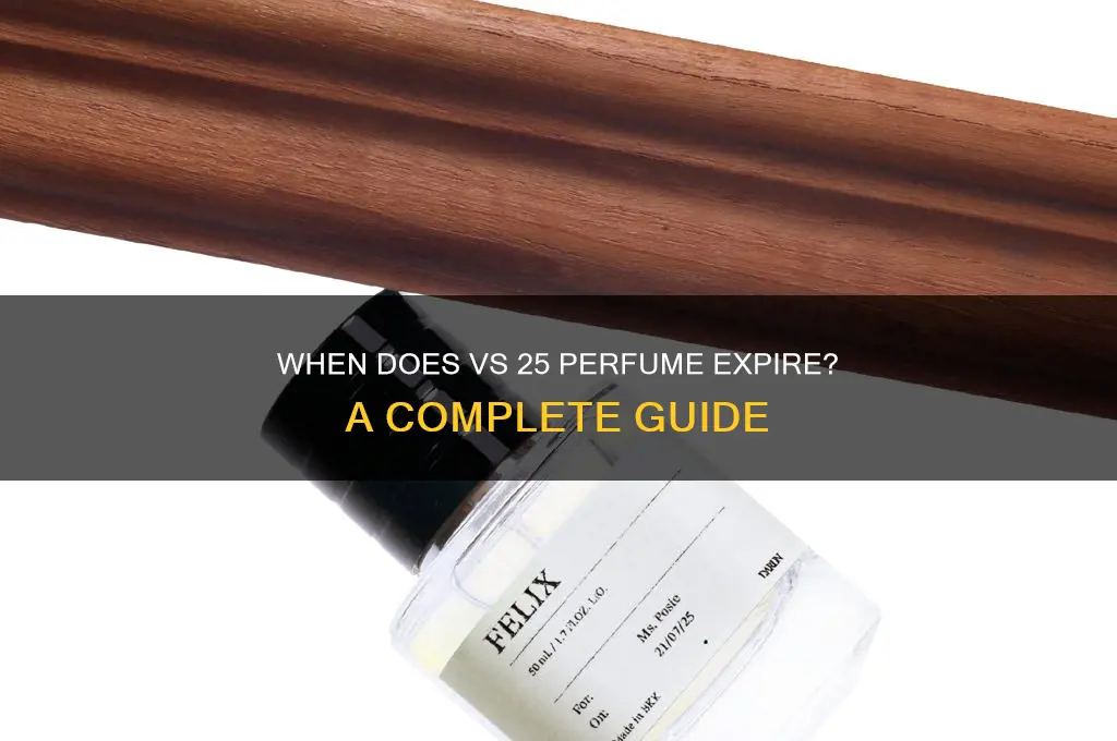 when does vs 25 perfume end