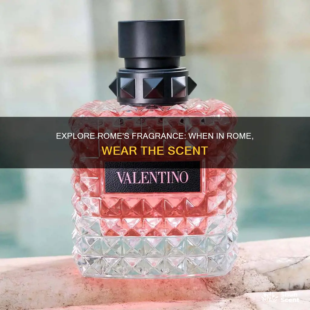 when in rome perfume