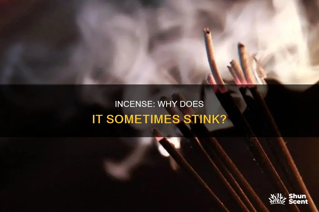 when incense stink