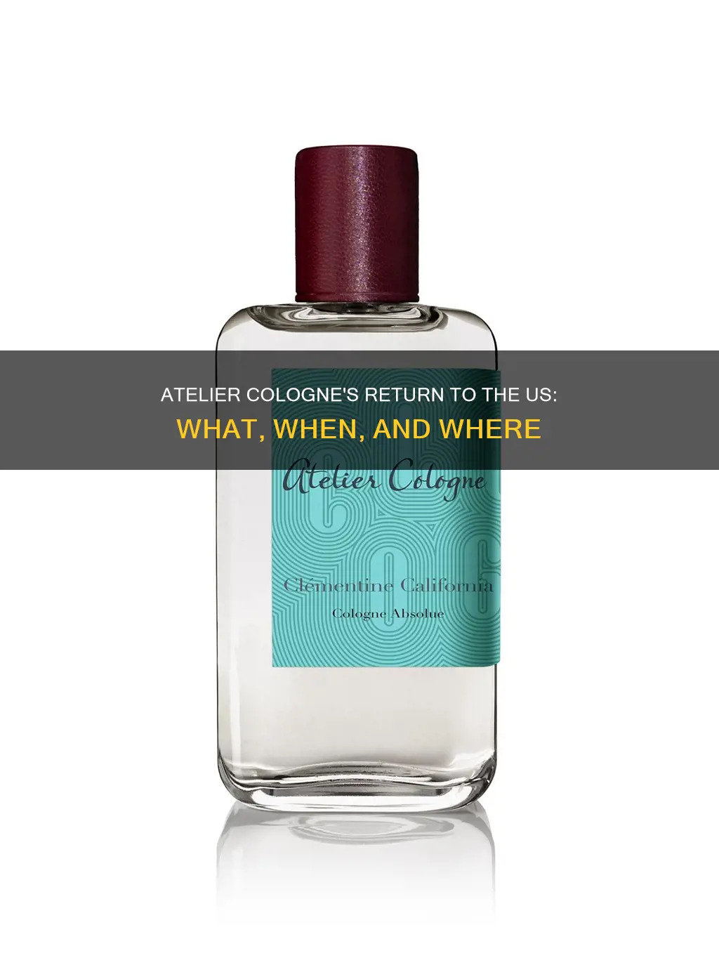 when is atelier cologne returning to the us