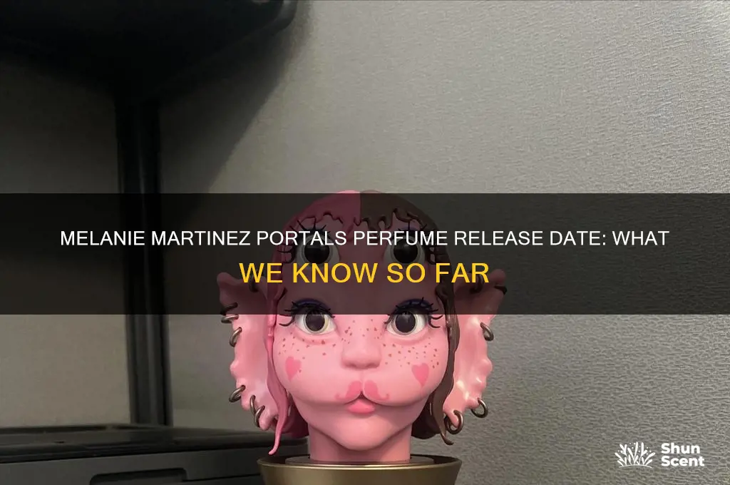 when is melanie martinez portals perfume coming out