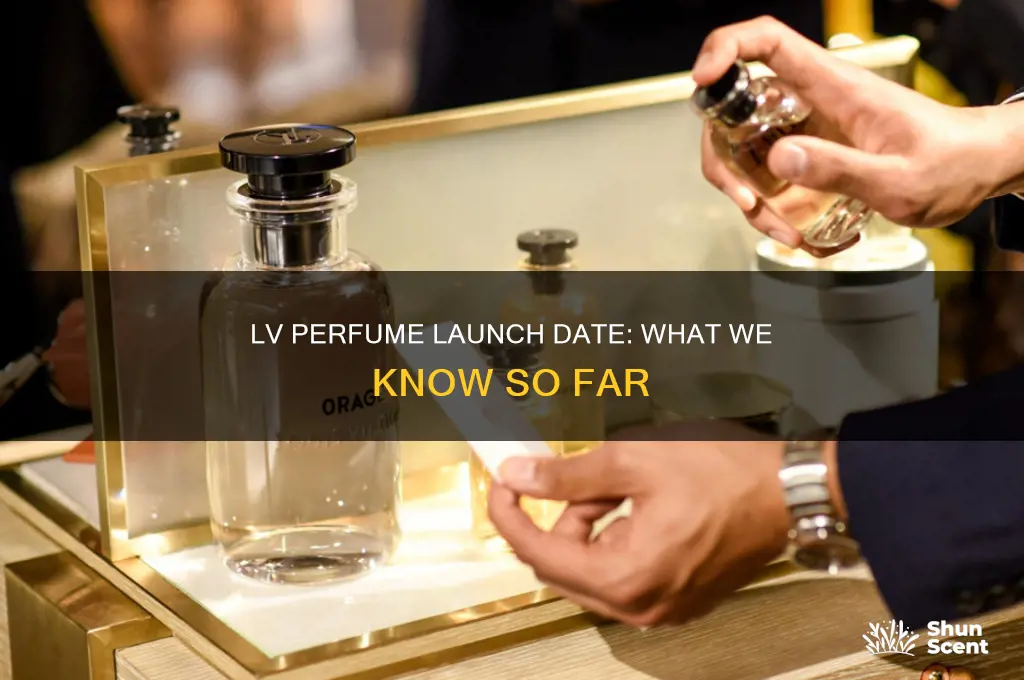 when is the launch of lv perfume