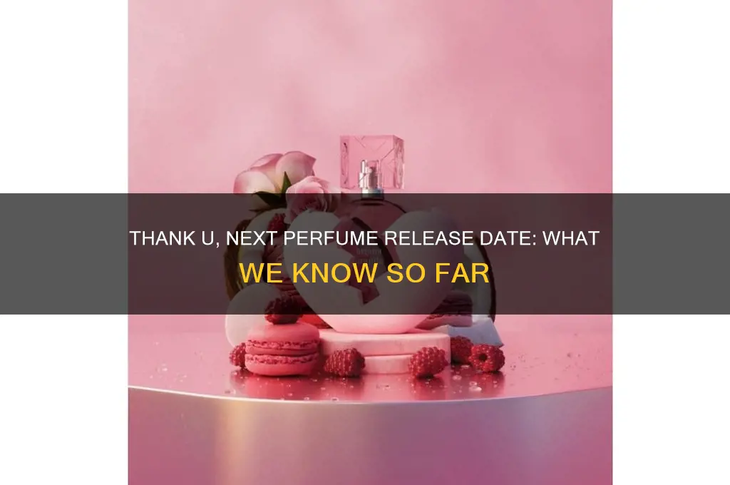 when is the thank u next perfume coming out