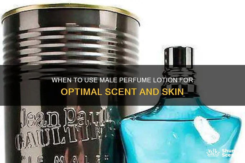 when to use perfume-male lotion gfood4less