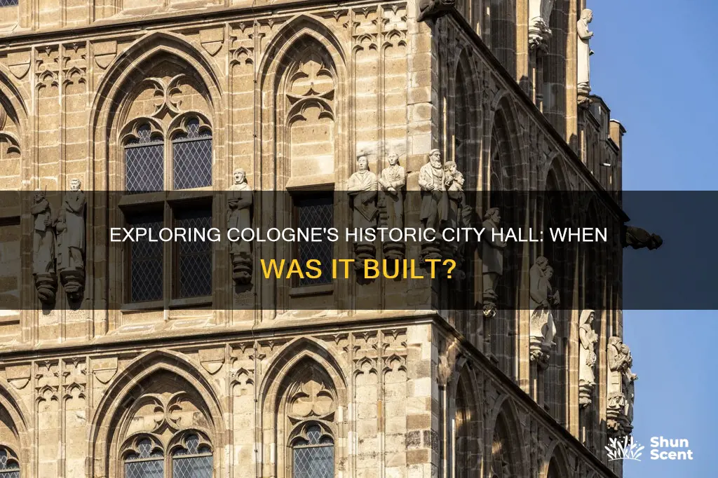 when was cologne city hall built