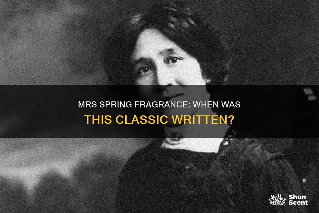 when was mrs spring fragrance written