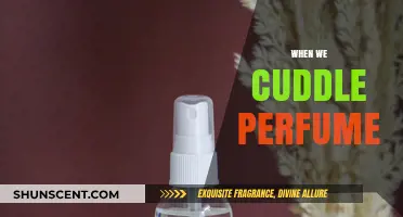 When We Cuddle Perfume: Embracing Warmth, Love, and Scented Memories
