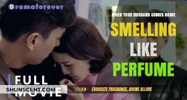 The Scent of Betrayal: When Your Husband Comes Home