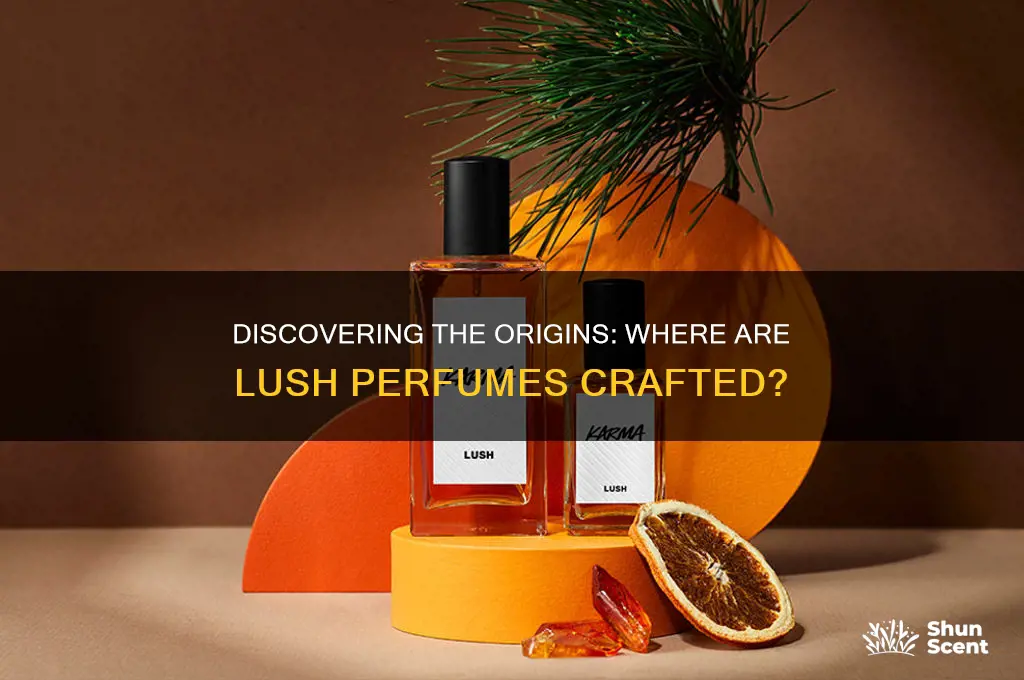 where are lush perfumes made