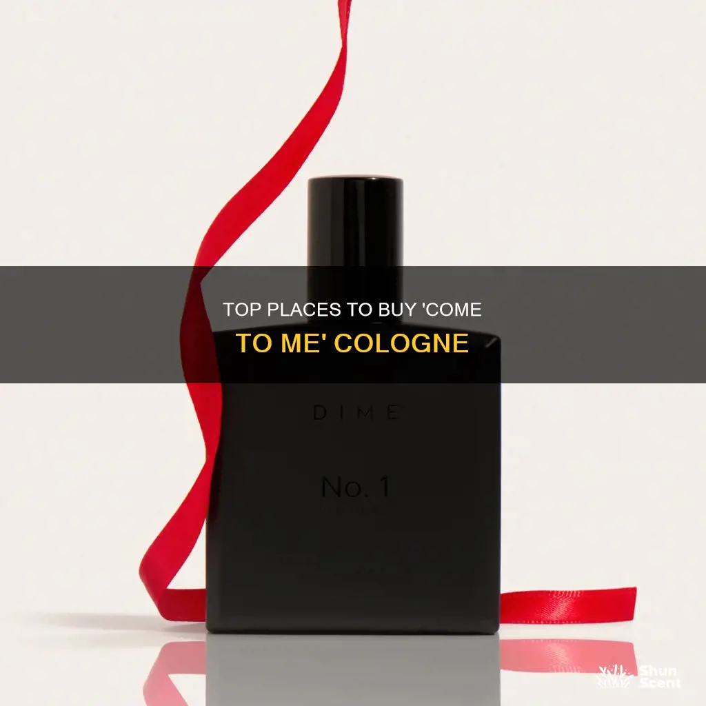 where can i buy come to me cologne