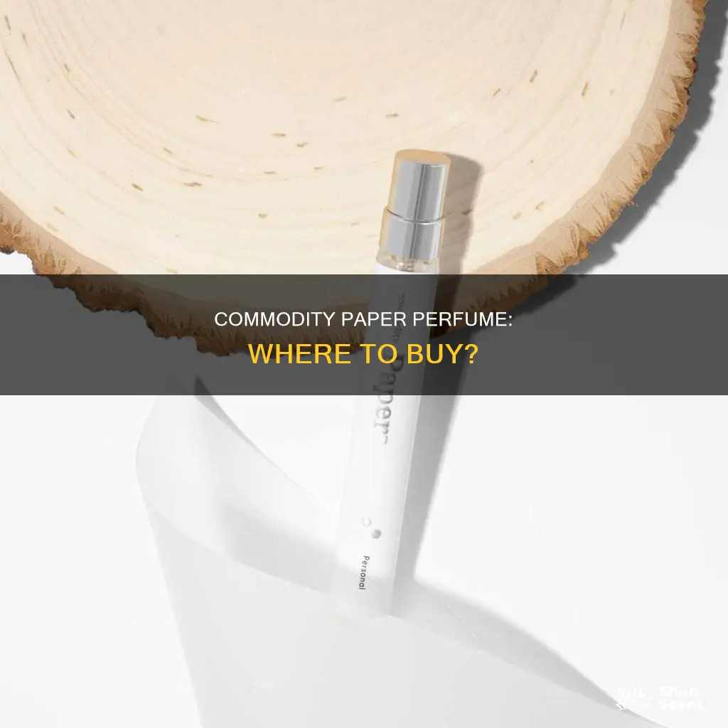 where can i buy commodity paper perfume