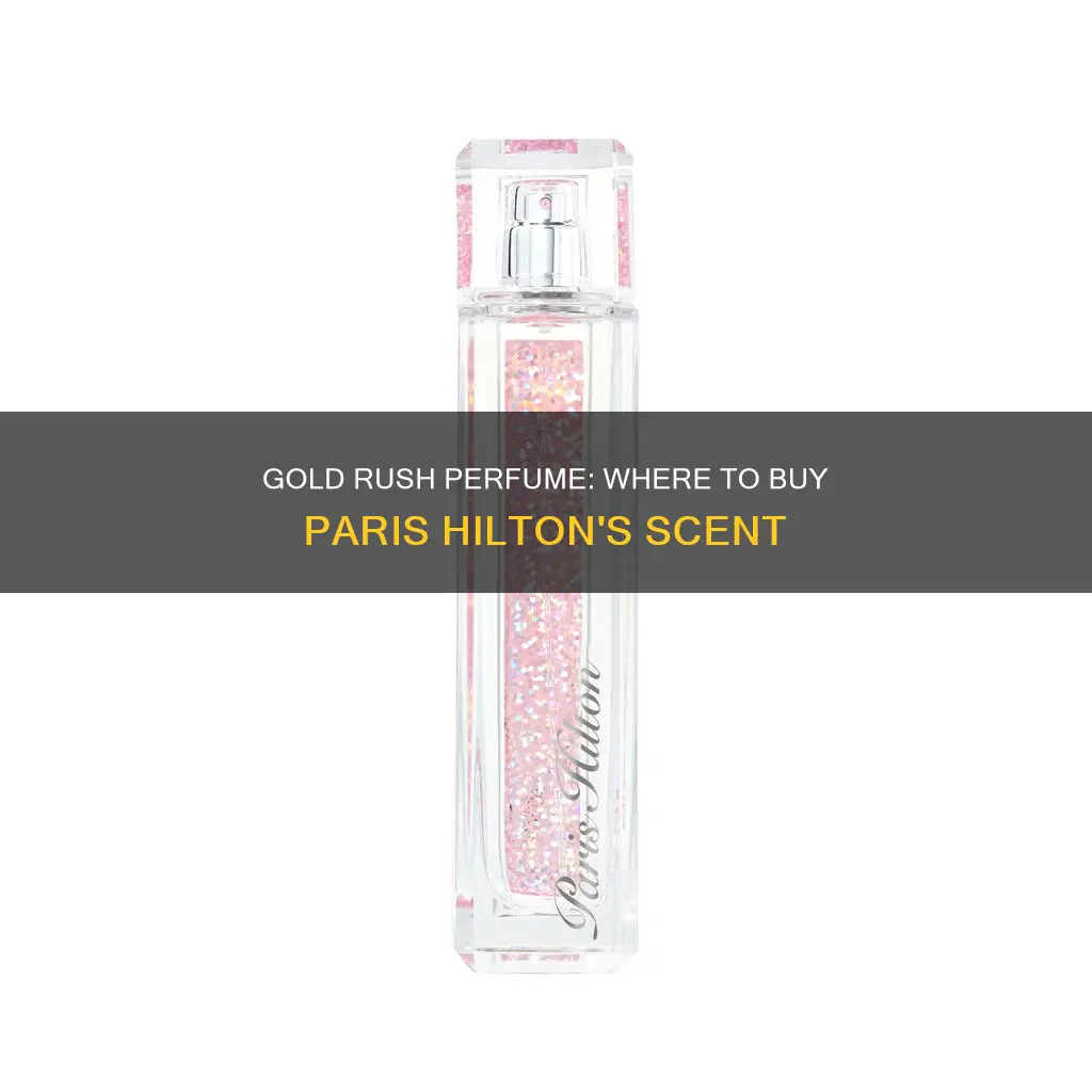 where can i buy paris hilton gold rush perfume