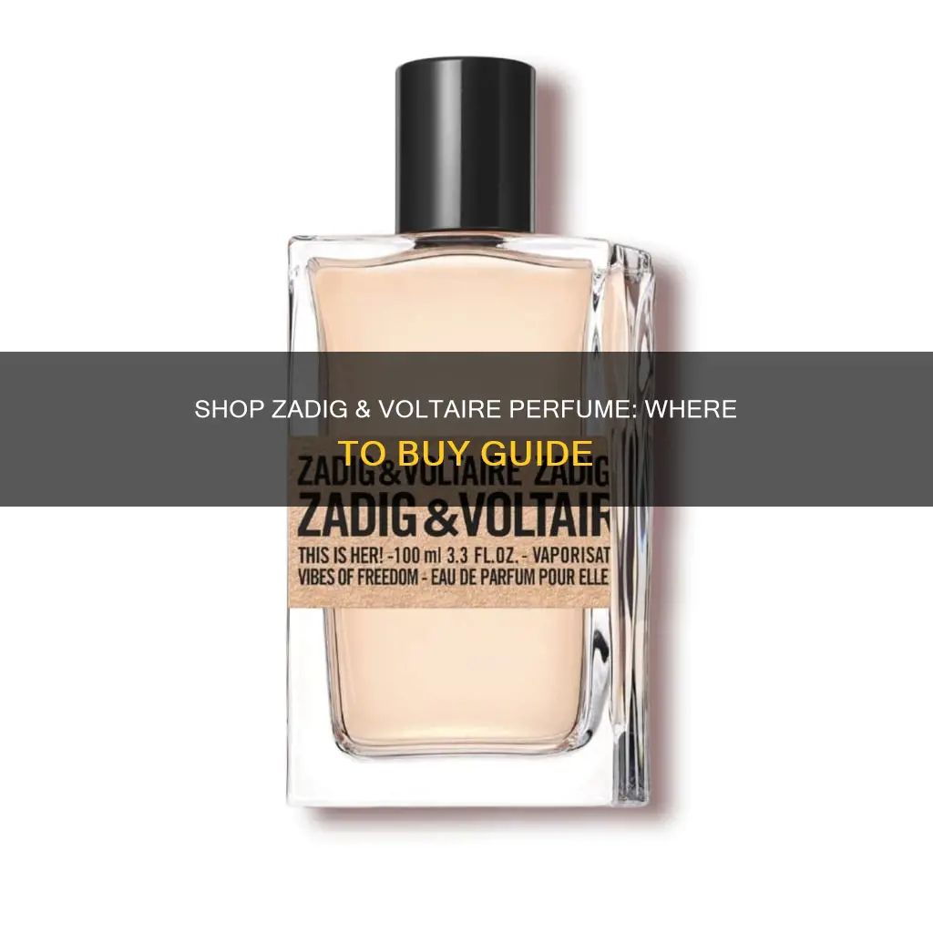 where can i buy zadig and voltaire perfume
