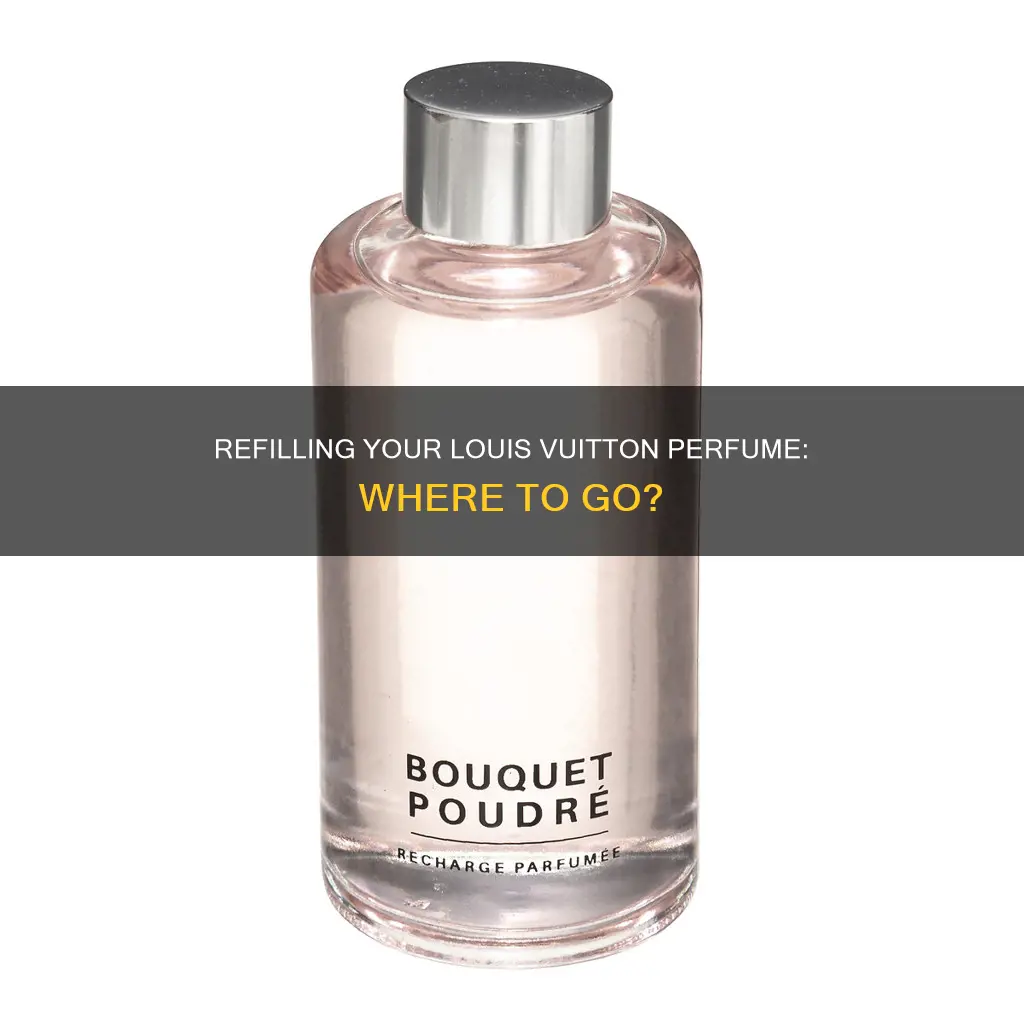 where can i refill my louis vuitton perfume